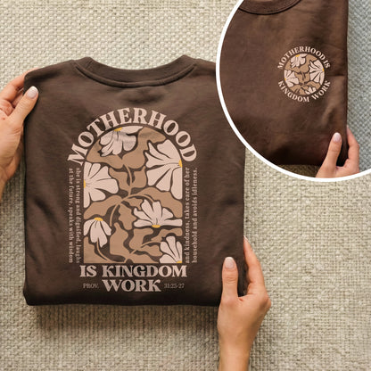 Motherhood Is Kingdom Work Floral Arch Shirt – Two Sides – She is Bless – Unisex Tshirt /Hoodie/Sweatshirt