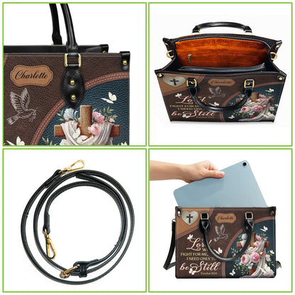 The Lord Will Fight For Me I Need Only Be Still Exodus 14:14 Personalized Faith Leather Handbag
