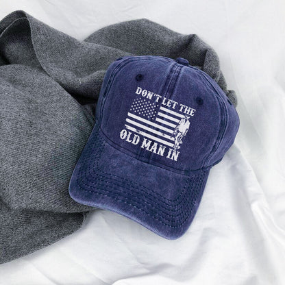Don't Let The Old Man In Baseball Cap - Patriotic Cowboy Spirit