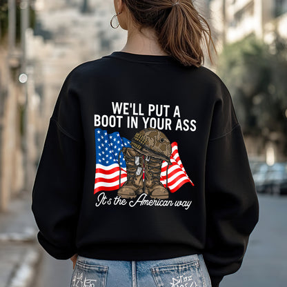 Courtesy of the Red White and Blue T-Shirt Two Sides - We'll Put A Boot In Your Ass