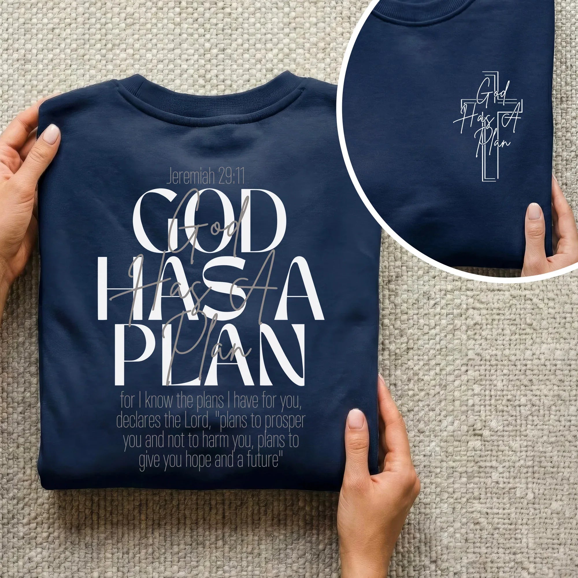 God Has a Plan Scripture Typography Design – Two Sides – Minimalist Faith – Unisex Tshirt /Hoodie/Sweatshirt - Faith Guided Life