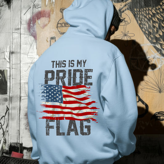 This Is My Pride Flag – 1776 Patriotic T-Shirt Two Sides