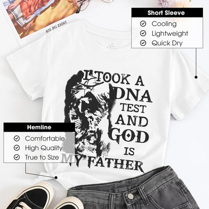 I Took A DNA Test And God Is My Father T-Shirt - Faith Heritage