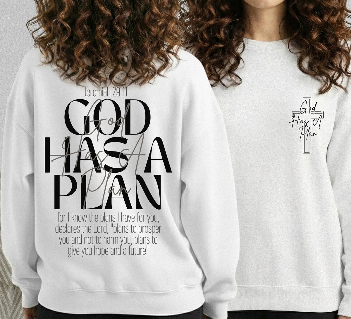 God Has a Plan Scripture Typography Design – Two Sides – Minimalist Faith – Unisex Tshirt /Hoodie/Sweatshirt - Faith Guided Life