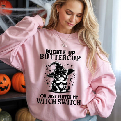 Buckle Up Buttercup You Just Flipped My Witch Switch Cat Halloween T-Shirt Sassy Spooky Tee
