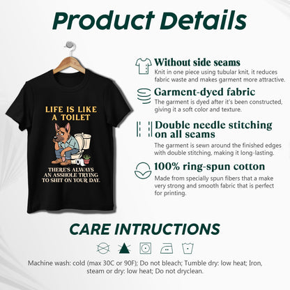 Life Is Like A Toilet Crude Humor T-Shirt Funny Dog Sarcastic Adult Humor Tee