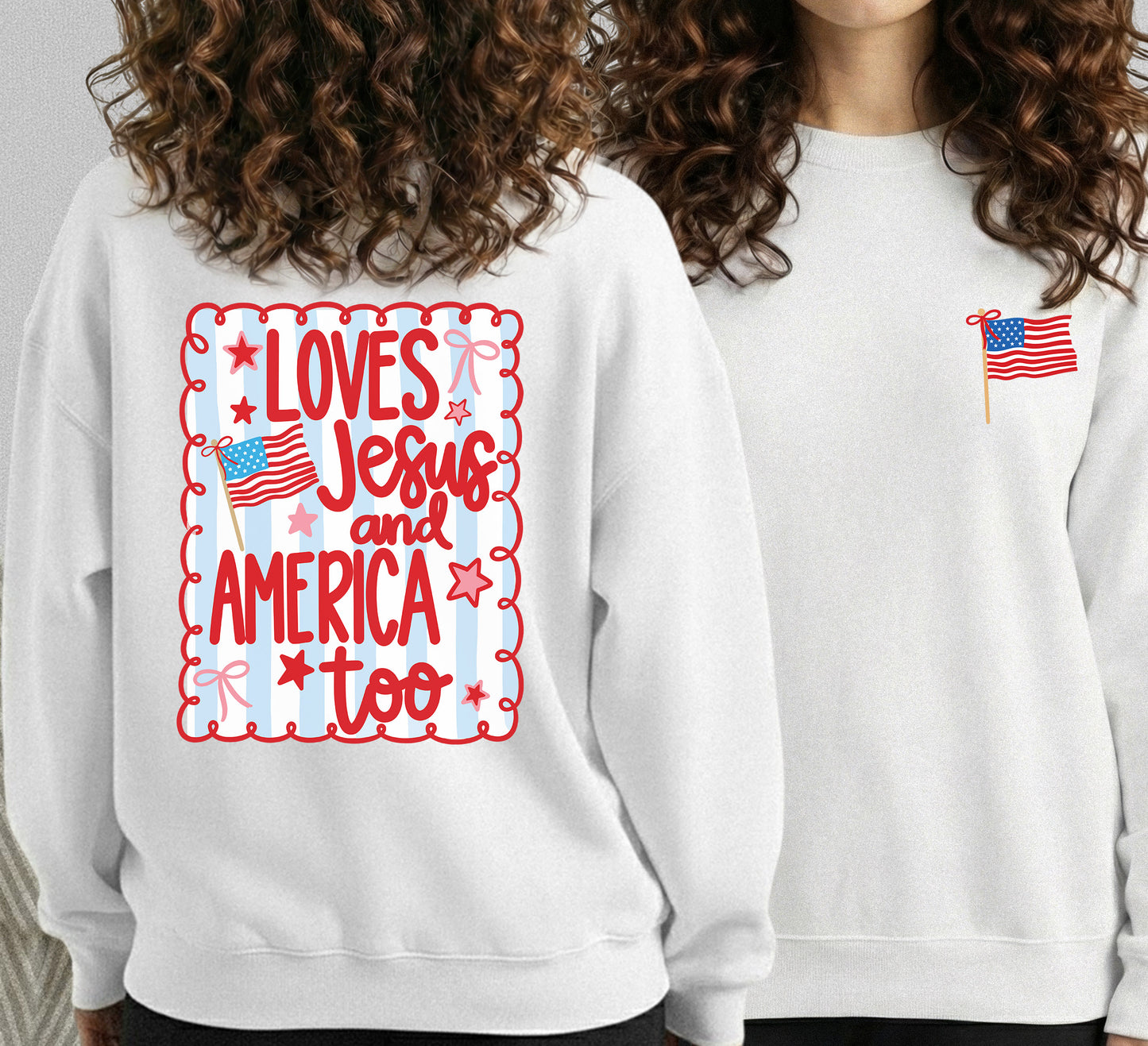 Loves Jesus and America Patriotic Graphic – Two Sides – Unisex Tshirt /Hoodie/Sweatshirt