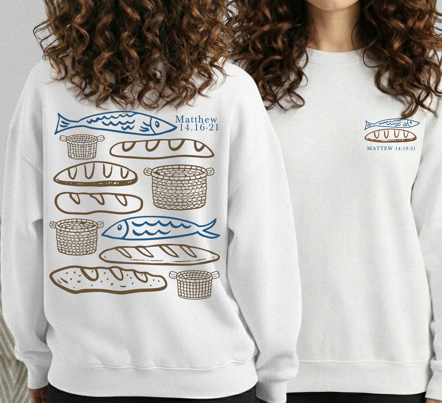 Matthew 14:16-21 Fish And Bread Baskets - Two Sides - Faith Message - Unisex Tshirt / Hoodie / Sweatshirt