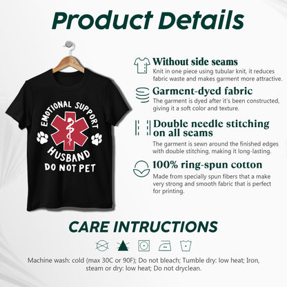 Emotional Support Husband T-Shirt - Do Not Pet