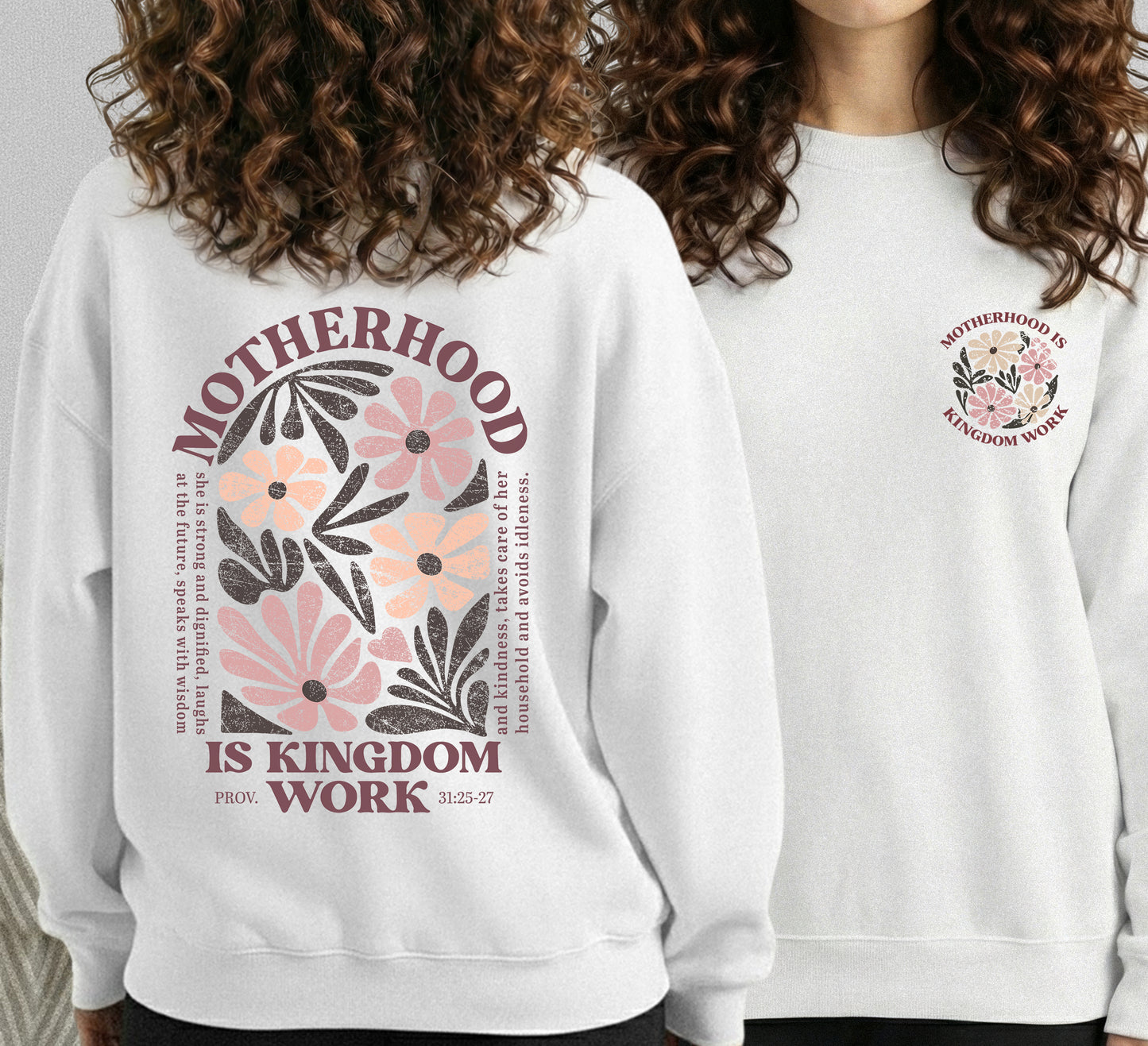 Motherhood Is Kingdom Work Proverbs 31:25-27 – Two Sides – She is Bless – Unisex Tshirt /Hoodie/Sweatshirt