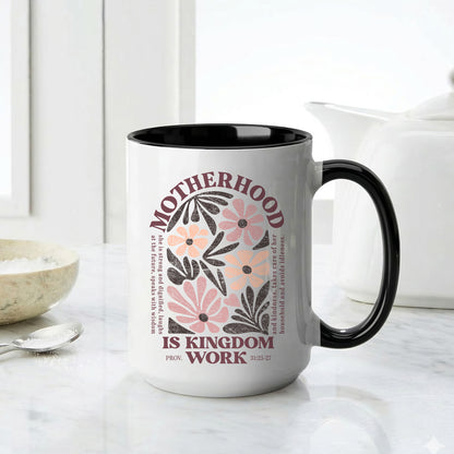Motherhood is Kingdom Work Mug - Perfect Christian Gift, Prayer Mug, or Daily Inspiration