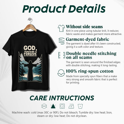 God, Teach Me To Forgive As You Forgive Me T-Shirt - Christian Forgiveness Prayer Declaration