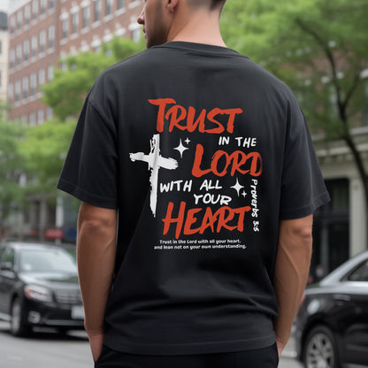 Trust In The Lord With All Your Heart Proverbs 3:5 Christian T-Shirt Two Sides Biblical Faith Tee