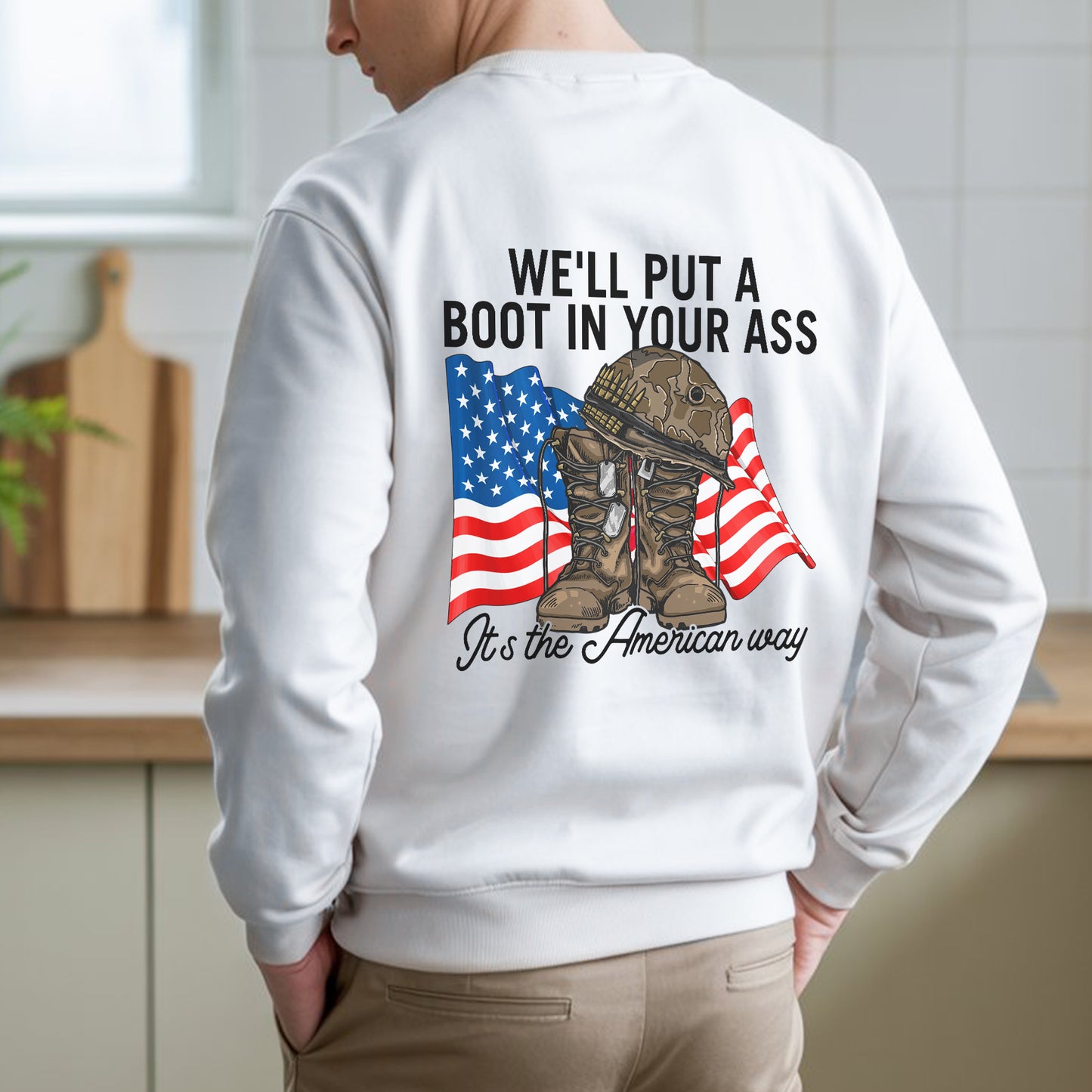 Courtesy of the Red White and Blue T-Shirt Two Sides - We'll Put A Boot In Your Ass