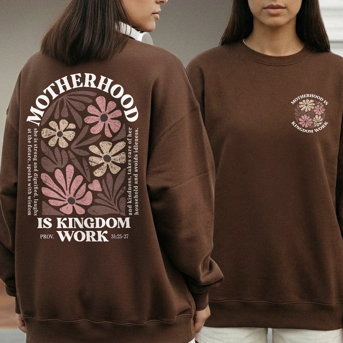 Motherhood Is Kingdom Work Proverbs 31:25-27 – Two Sides – She is Bless – Unisex Tshirt /Hoodie/Sweatshirt