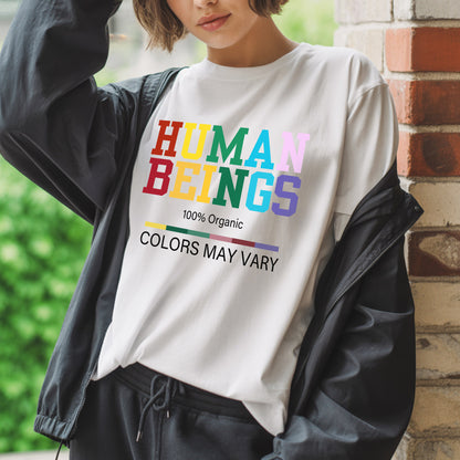"Human Beings - Colors May Vary" Unisex Diversity T-Shirt | 100% Organic Equality Statement Tee