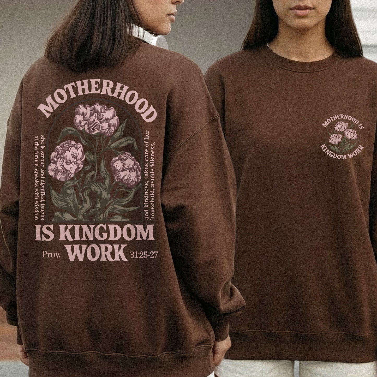 Floral Motherhood is Kingdom Work with Bible Verse – Two Sides – She is Bless – Unisex Tshirt /Hoodie/Sweatshirt