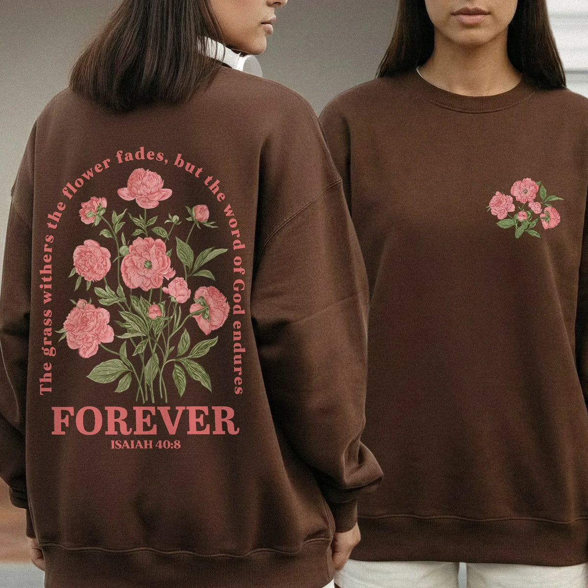 The Word of God Endures Forever Floral Scripture Design - Two Sides - Faith Floral - Unisex Tshirt / Hoodie / Sweatshirt - Faith Guided Life