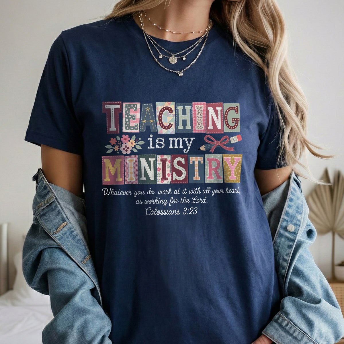 Teaching Is My Ministry Christian Teacher – Unisex Tshirt / Hoodie / Sweatshirt