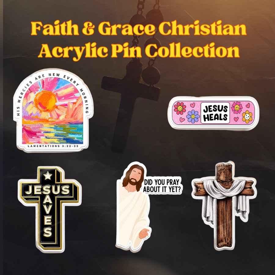 🔥 LIMITED TIME OFFER - Faith & Grace Christian Acrylic Pin Collection – Inspirational Jesus & Cross Designs