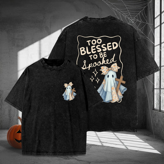 Too Blessed To Be Spooked Christian Halloween Washed 100% Cotton Two Sides T-Shirt Faith Over Fear Tee