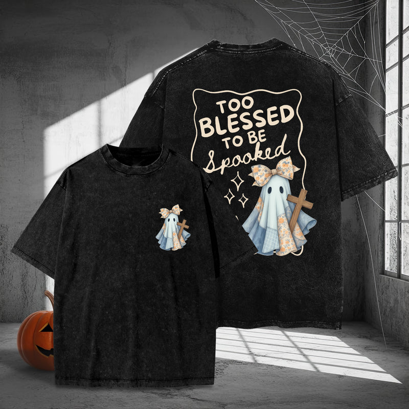 Too Blessed To Be Spooked Christian Halloween Washed 100% Cotton Two Sides T-Shirt Faith Over Fear Tee