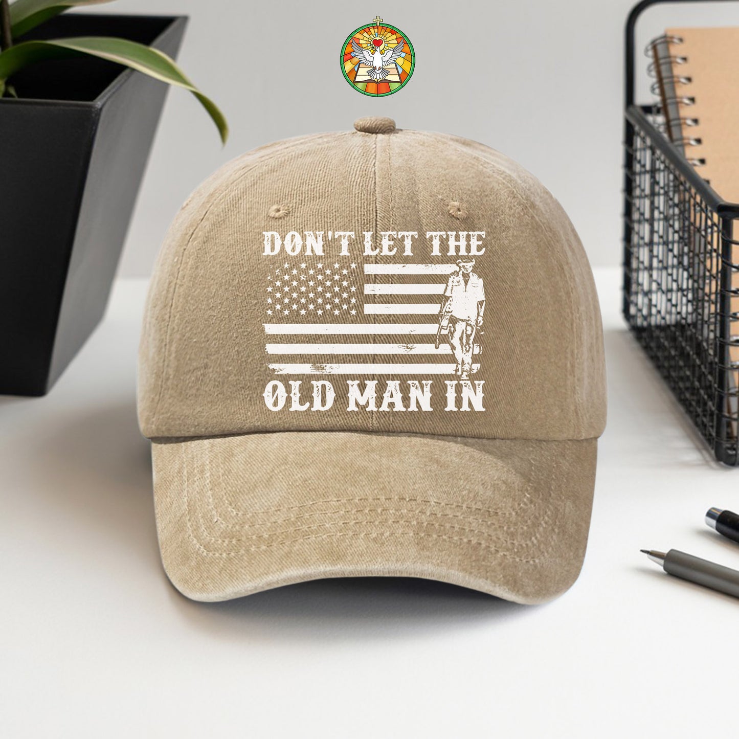 Don't Let The Old Man In Baseball Cap - Patriotic Cowboy Spirit