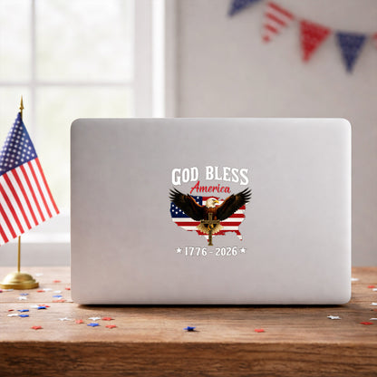 God Bless America Eagle Cross 1776–2026 – Waterproof Christian Sticker for Car, Laptop, Water Bottle & More