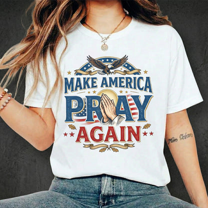 Make America Pray Again – Hold Fast Faith – Unisex Tshirt / Hoodie / Sweatshirt