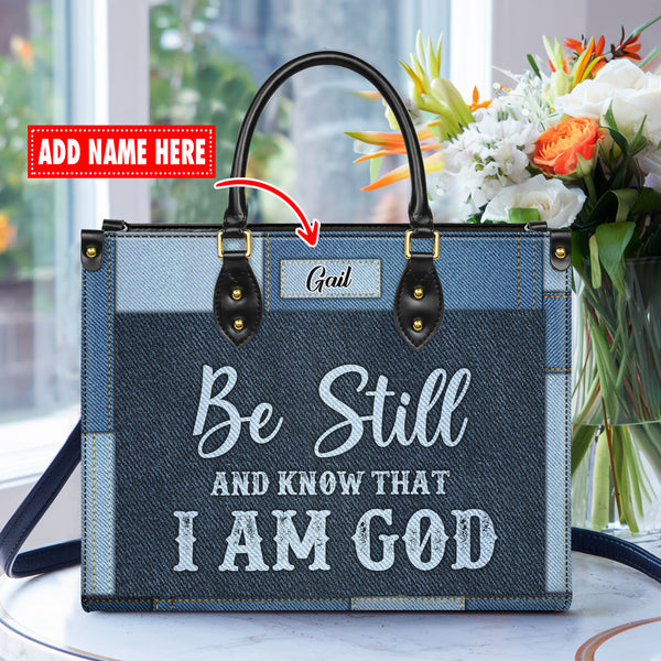 Be Still and Know that I am God - Personalized Leather Handbag with Your Name - J14