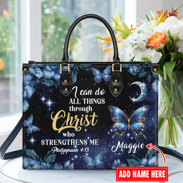 I Can Do All Things Through Christ Who Strengthens Me Philippians - Personalized Leather Handbag with Your Name - J24