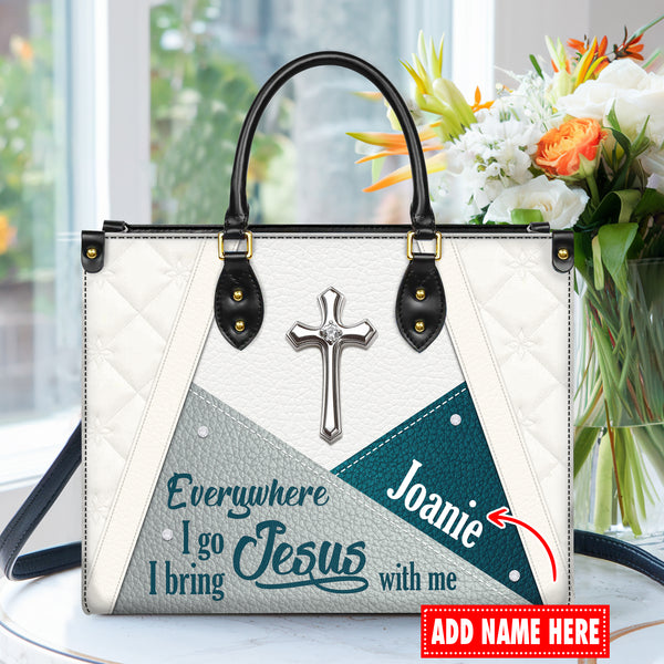 Everywhere I Go, I Bring Jesus With Me - Personalized Leather Handbag with Your Name - J27