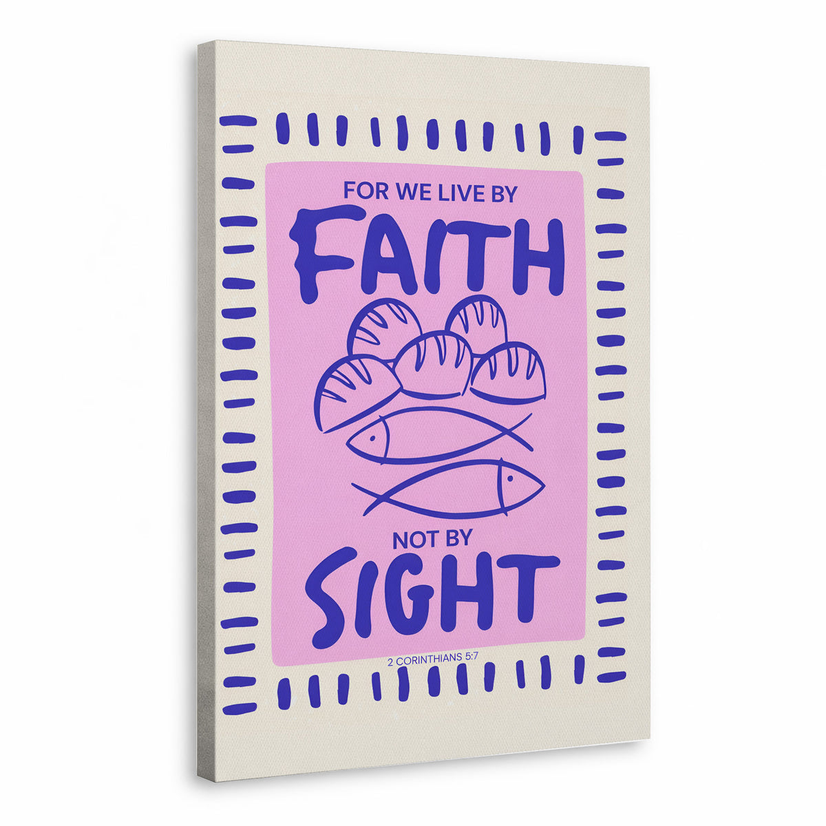 Faith Not Sight Bible Verse Poster/Canvas