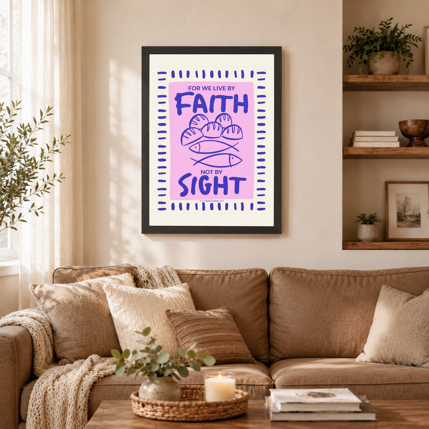 Faith Not Sight Bible Verse Poster/Canvas