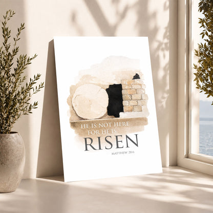 He is Risen - Matthew 28:6 Poster/Canvas