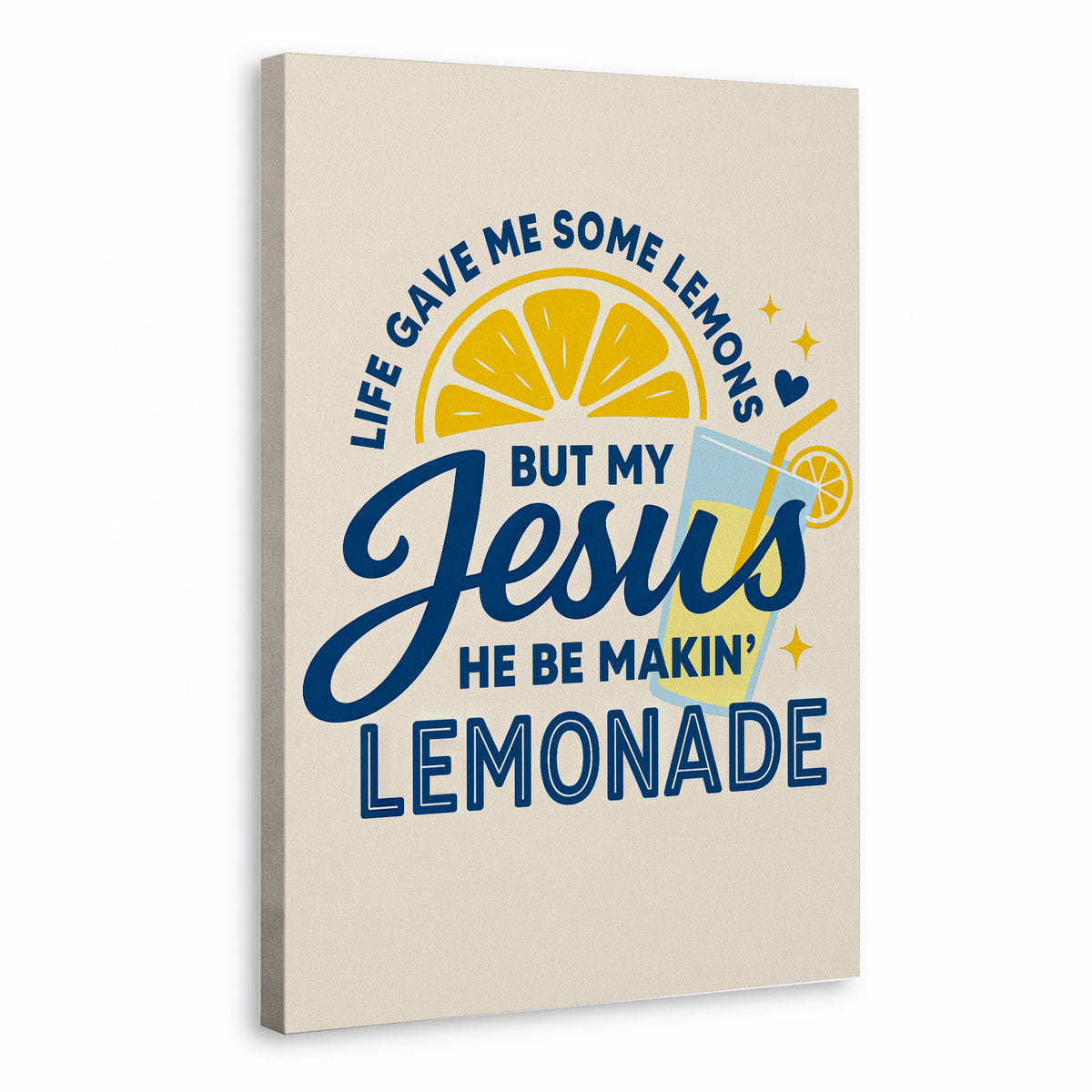 Life Gave Me Lemons But Jesus Made Lemonade Poster/Canvas – Christian Wall Art