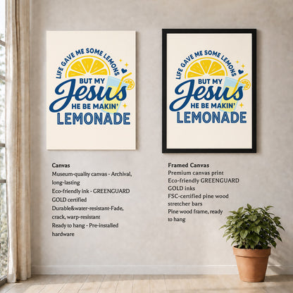 Life Gave Me Lemons But Jesus Made Lemonade Poster/Canvas – Christian Wall Art