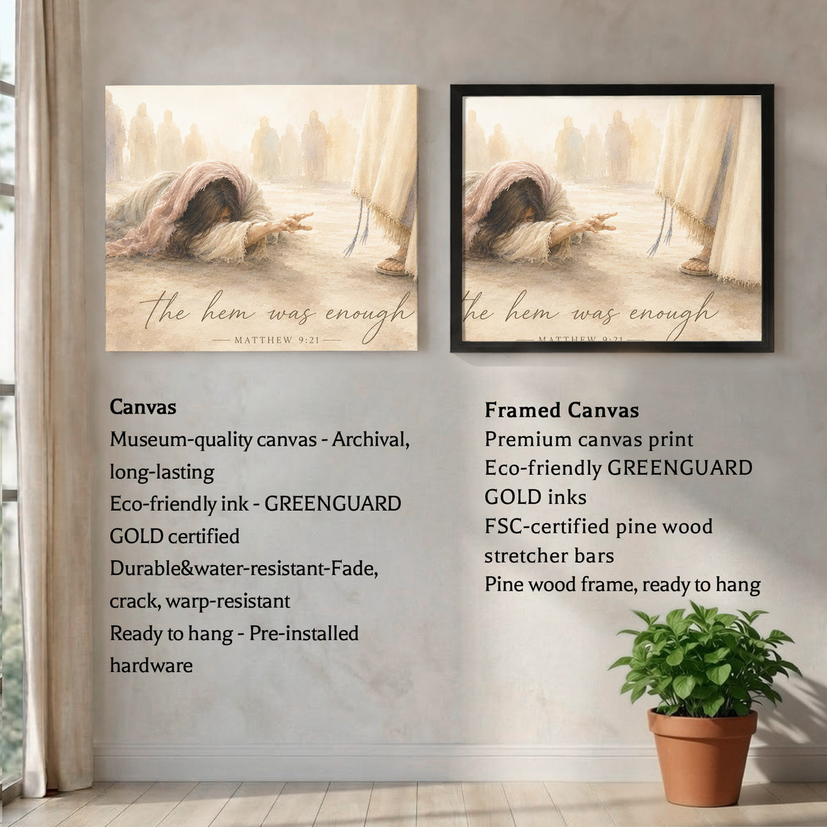 The Hem Was Enough Matthew 9:21 Christian Wall Art Poster/Canvas
