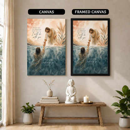 When You Go Through Deep Waters Jesus Rescue Christian Wall Art Poster/Canvas