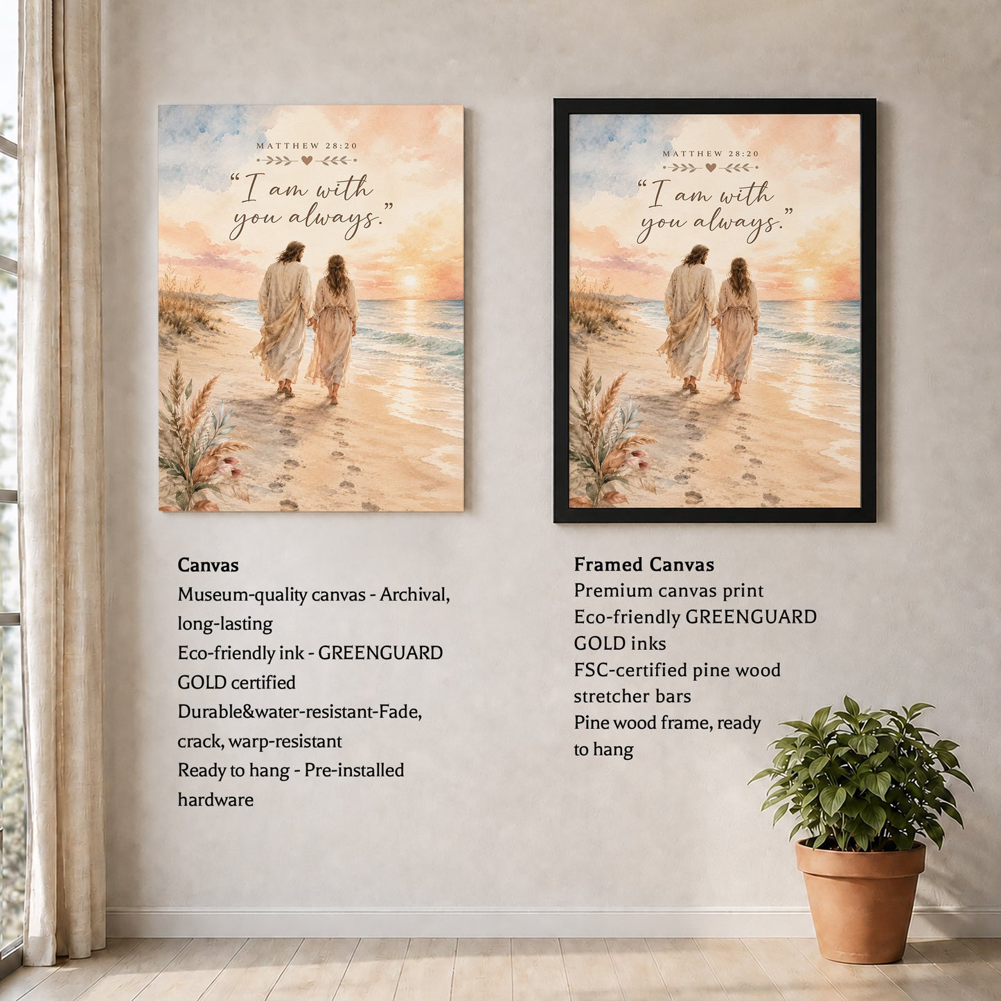 I Am With You Always Matthew 28:20 Christian Wall Art Poster/Canvas