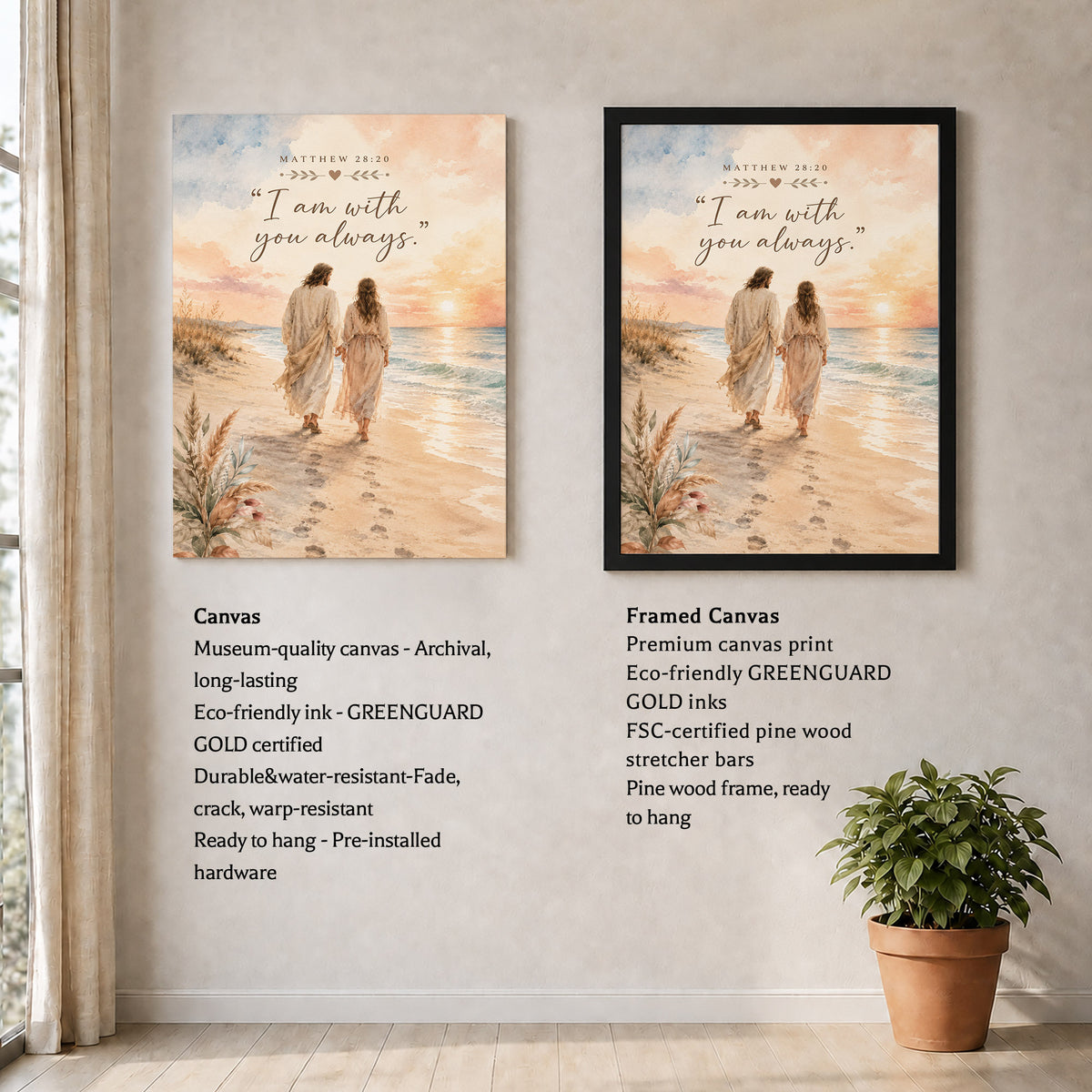 I Am With You Always Matthew 28:20 Christian Wall Art Poster/Canvas