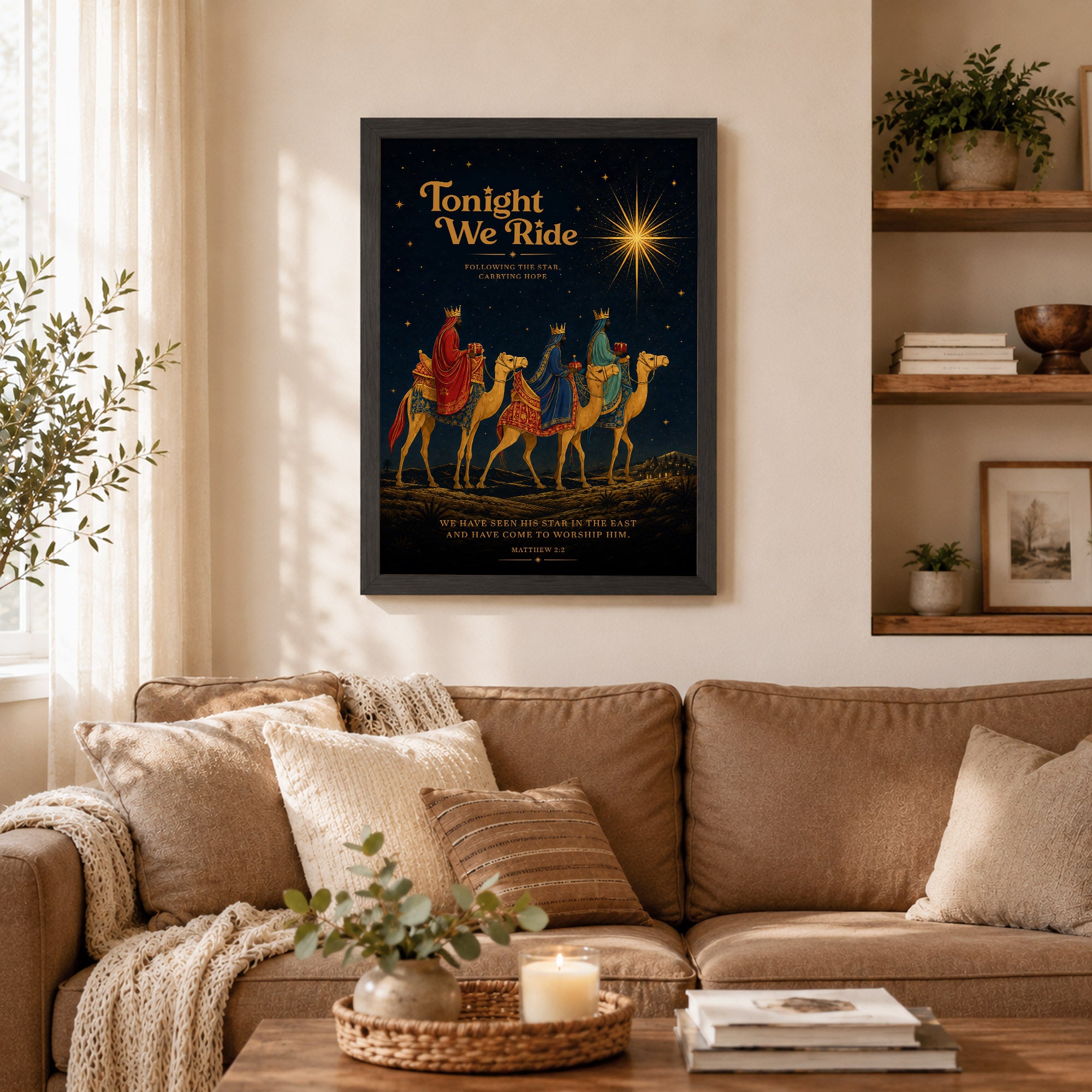 Tonight We Ride Three Wise Men Christian Wall Art Poster/Canvas
