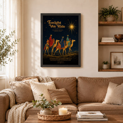 Tonight We Ride Three Wise Men Christian Wall Art Poster/Canvas