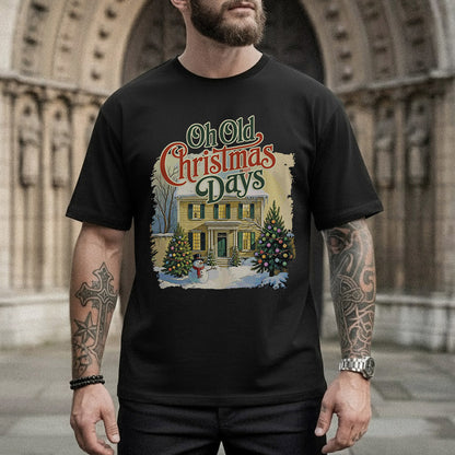Old Christmas House - Old Christmas Days - Unisex Tshirt / Hoodie / Sweatshirt