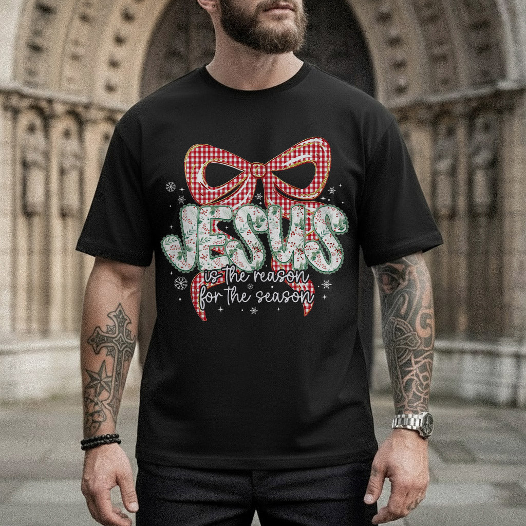 Jesus Is The Reason For A Season - Merry Christmas - Unisex Tshirt / Hoodie / Sweatshirt