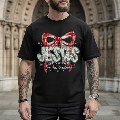 Jesus Is The Reason For A Season - Merry Christmas - Unisex Tshirt / Hoodie / Sweatshirt