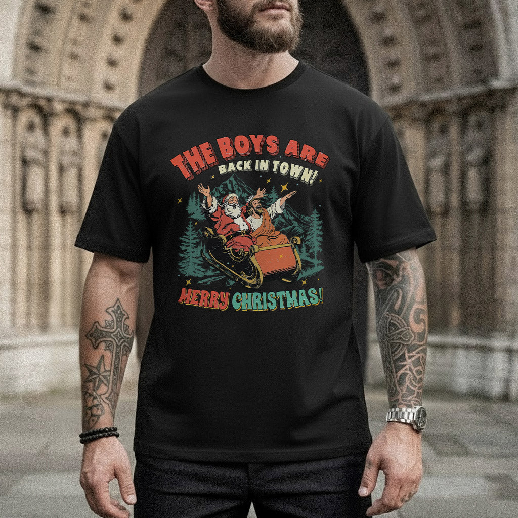 The Boys Are Back in Town - Merry Christmas - Unisex Tshirt / Hoodie / Sweatshirt