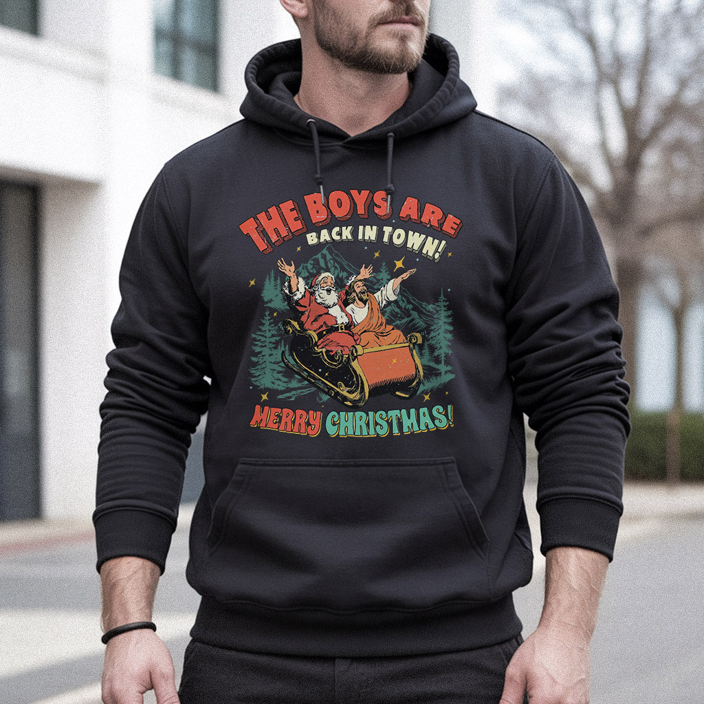 The Boys Are Back in Town - Merry Christmas - Unisex Tshirt / Hoodie / Sweatshirt