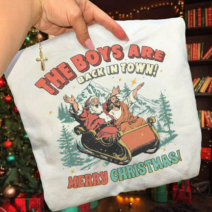 The Boys Are Back in Town - Merry Christmas - Unisex Tshirt / Hoodie / Sweatshirt