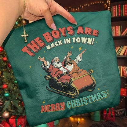 The Boys Are Back in Town - Merry Christmas - Unisex Tshirt / Hoodie / Sweatshirt